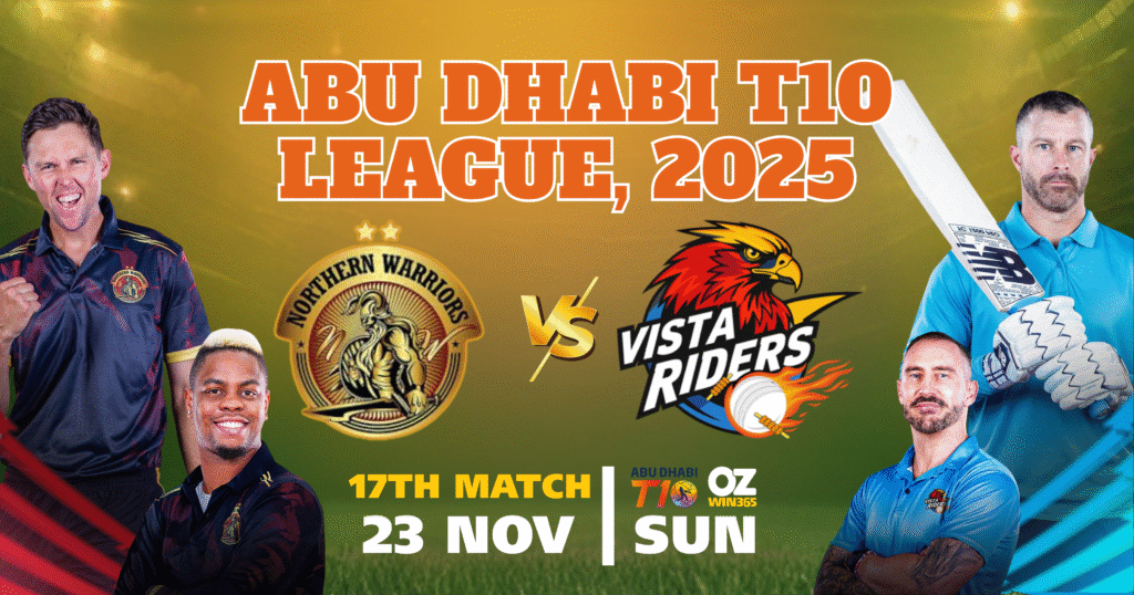 Abu Dhabi T10 2025-Northern Warriors vs Vista Riders Overview