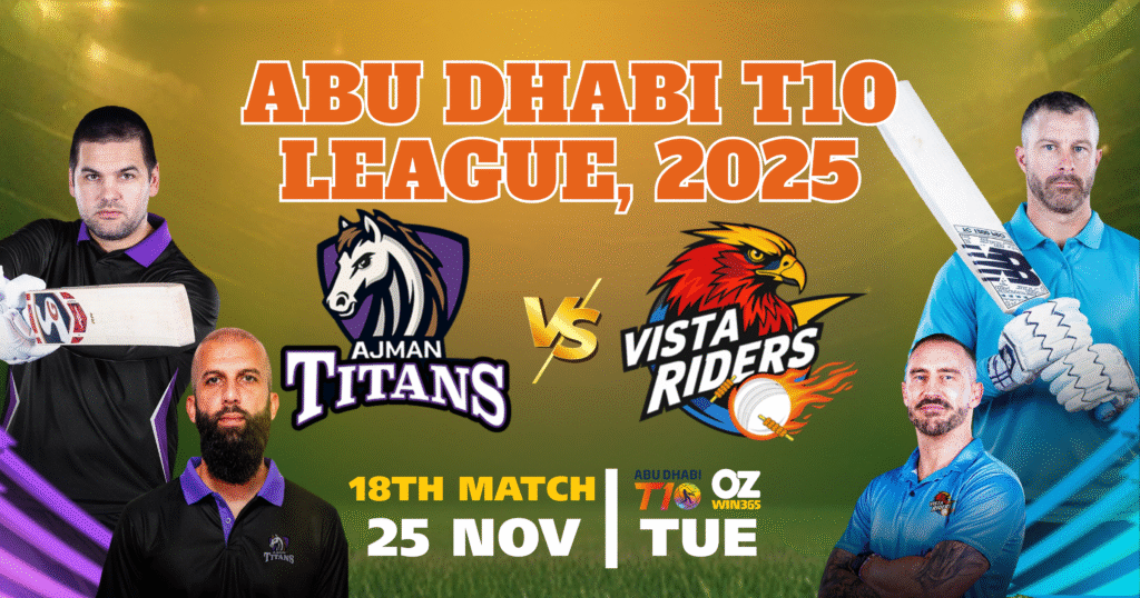 Abu Dhabi T10 2025-Vista Riders vs Ajman Titans Overview​