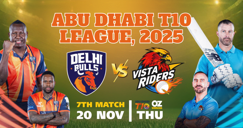 Abu Dhabi T10 2025-Delhi Bulls vs Vista Riders Gladiators Overview​