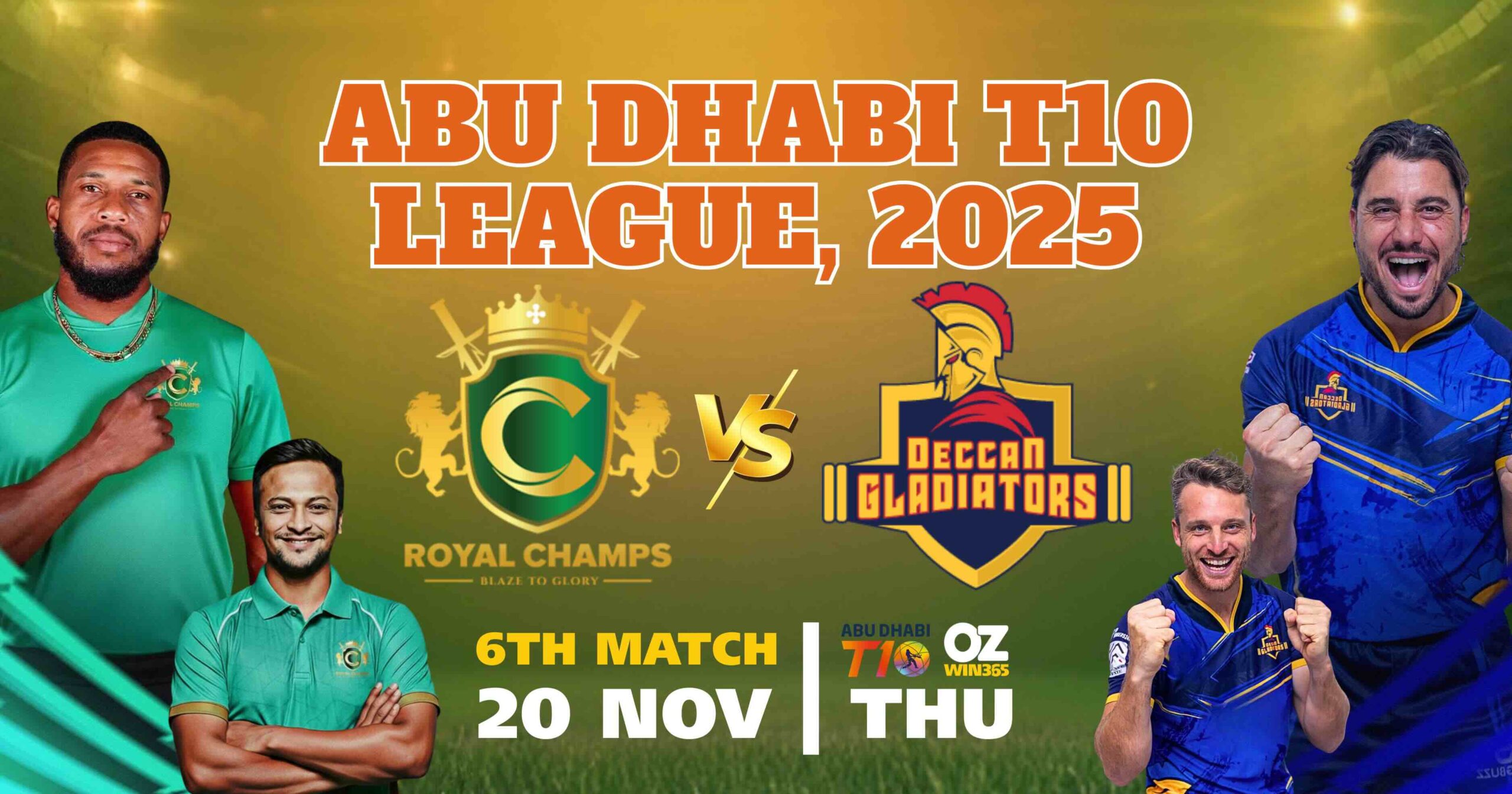Abu Dhabi T10 2025-Royal Champs vs Deccan Gladiators 6th match-baji cricket 365