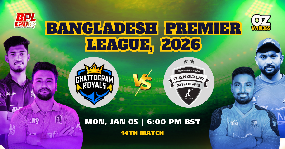 BPL 2025-2026 Chattogram Royals vs Rangpur Riders Overview​