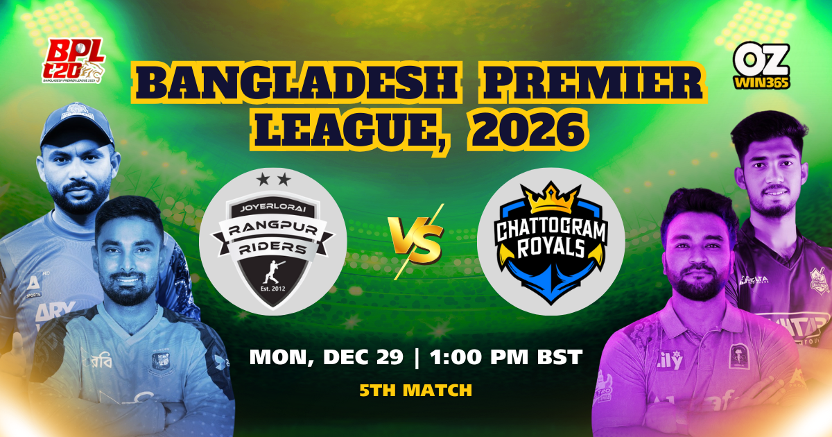 BPL 2025-2026 Rangpur Riders vs Chattogram Royals Overview​