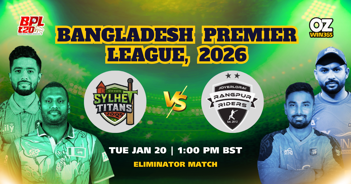BPL 2025-2026 Rangpur Riders vs Sylhet Titans Overview​
