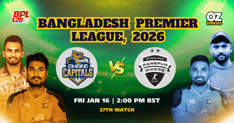 BPL 2025-2026 Dhaka Capitals vs Rangpur Riders Overview​