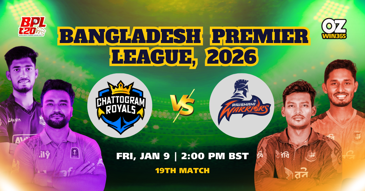 BPL 2025-2026 Chattogram Royals vs Rajashi Warriors Overview