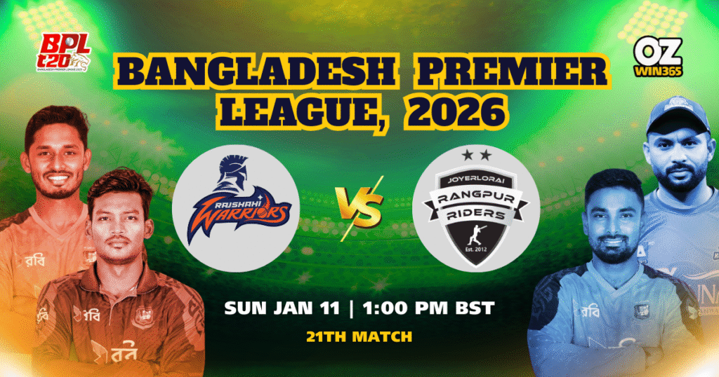 BPL 2025-2026 Rajshahi Warriors vs Rangpur Riders Overview​