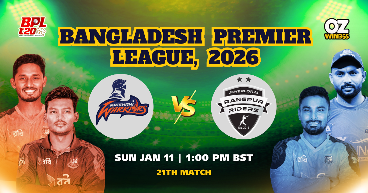 BPL 2025-2026 Rajshahi Warriors vs Rangpur Riders Overview​