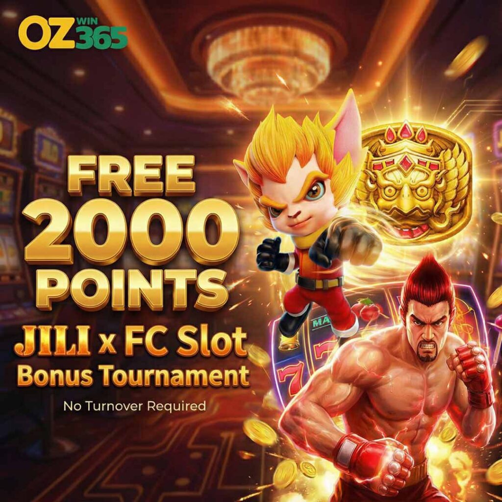 OZWin Baji 365-JILI x FC Slot Bonus Tournaments