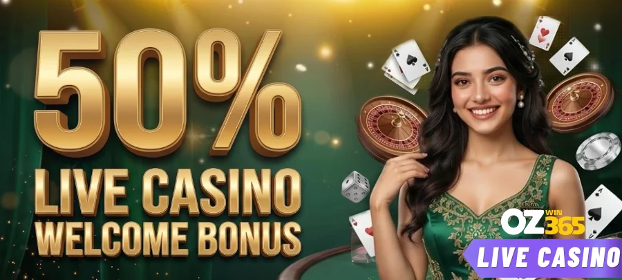 ozwin365 50% Live Casino Welcome Bonus