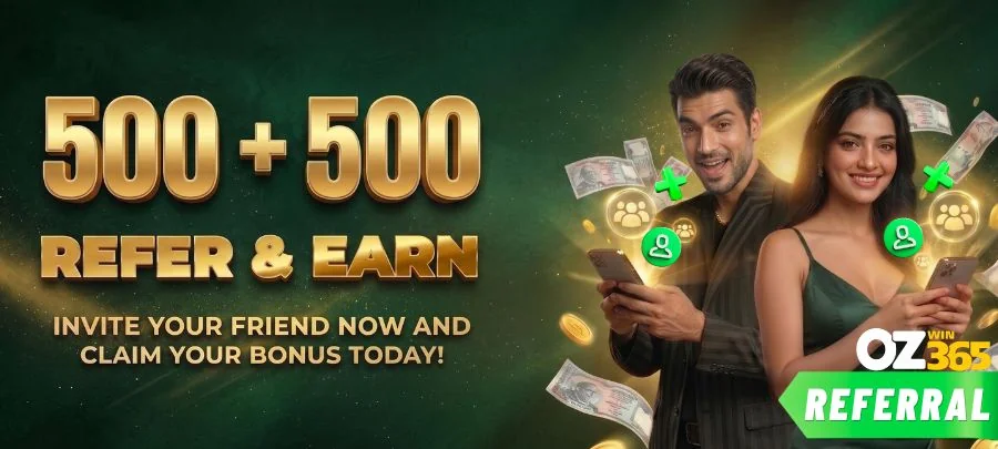 ozwin365 500 plus 500 Refer Earn Bonus